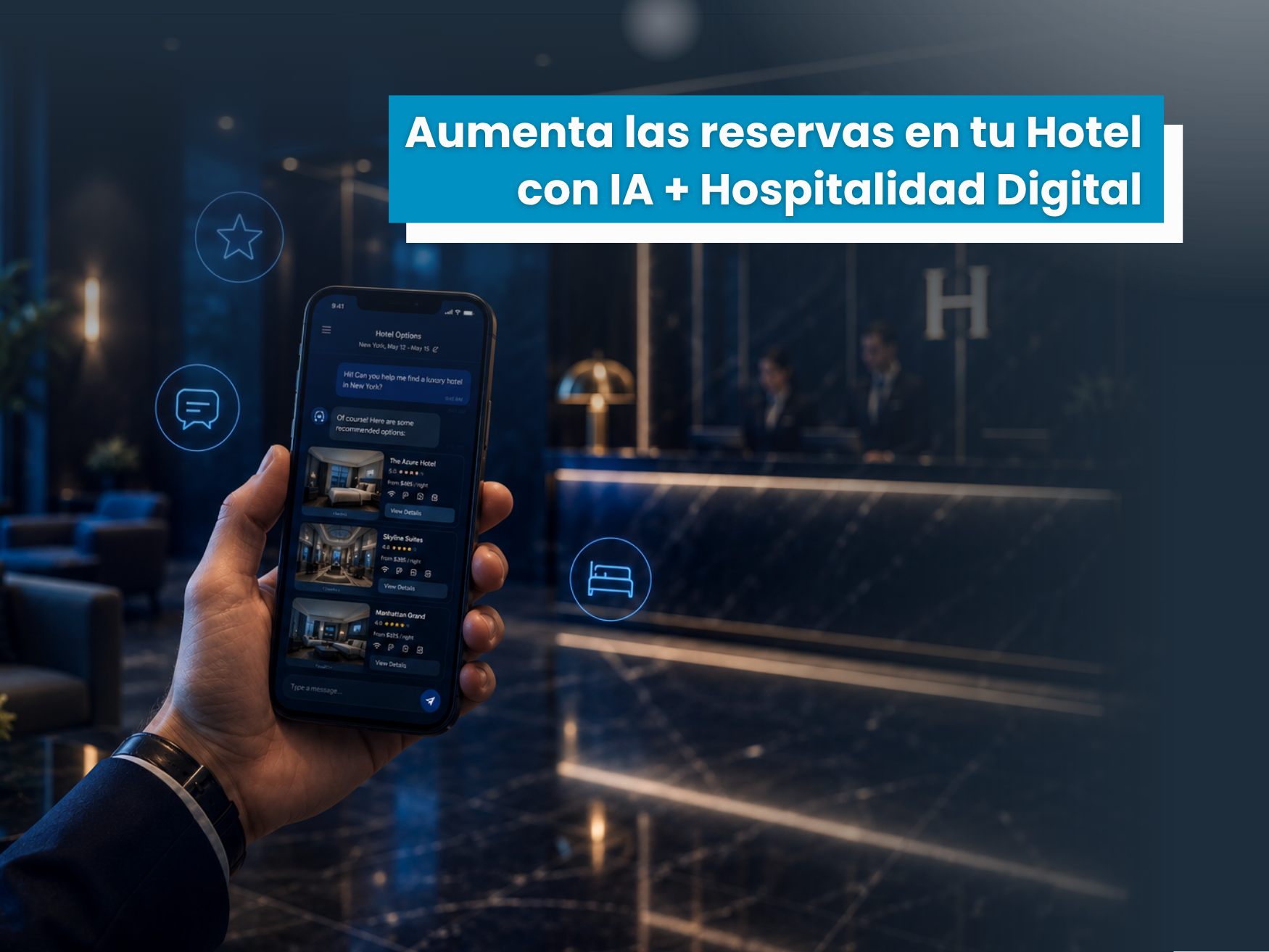 El huésped digital compara y decide en minutos, utiliza IA + Hospitalidad Digital