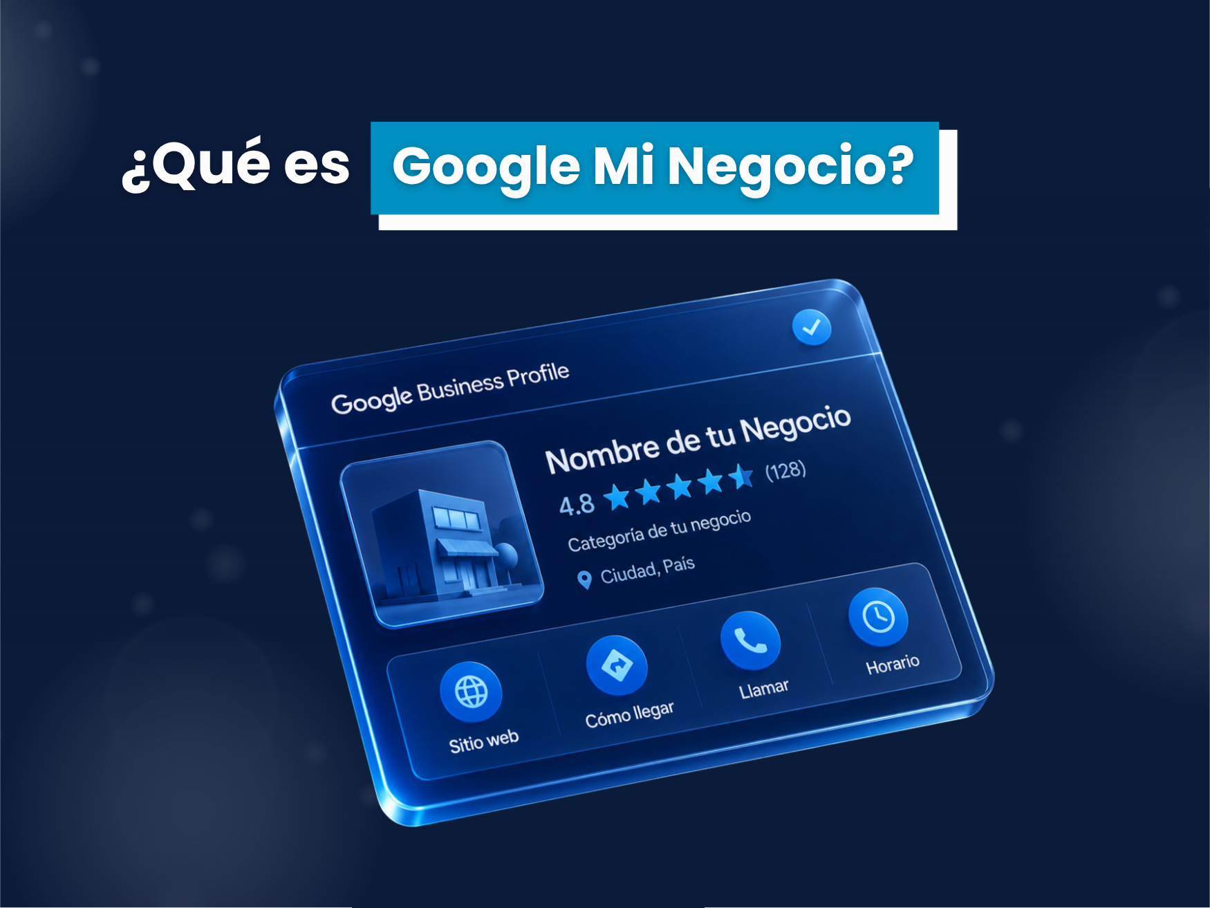 Aparece en Google Search y Google Maps con Google Mi Negocio